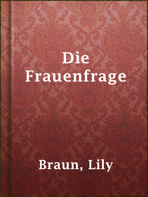 Title details for Die Frauenfrage by Lily Braun - Available
